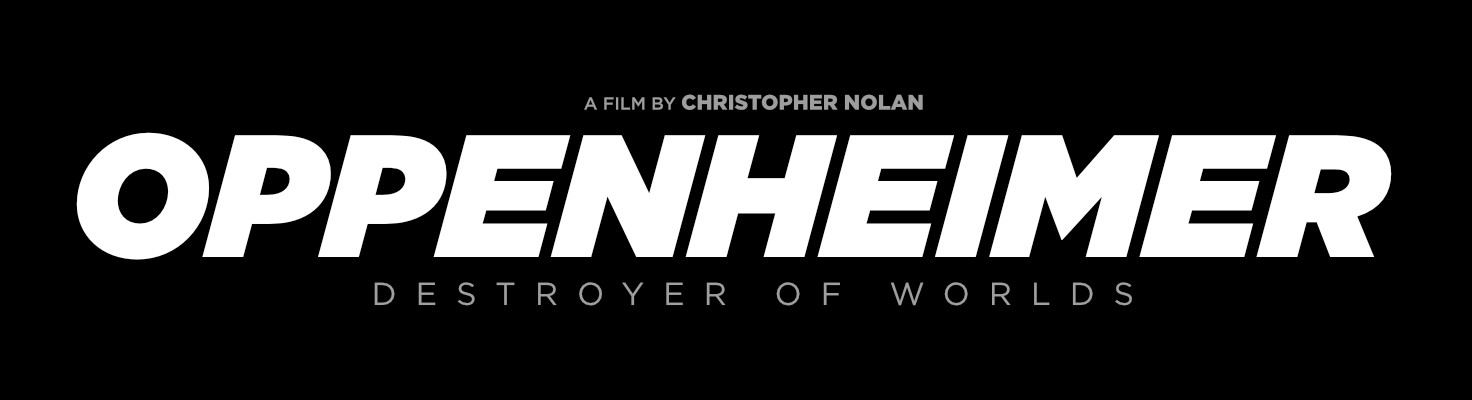Oppenheimer. Destroyer of Worlds. A film by Christopher Nolan.